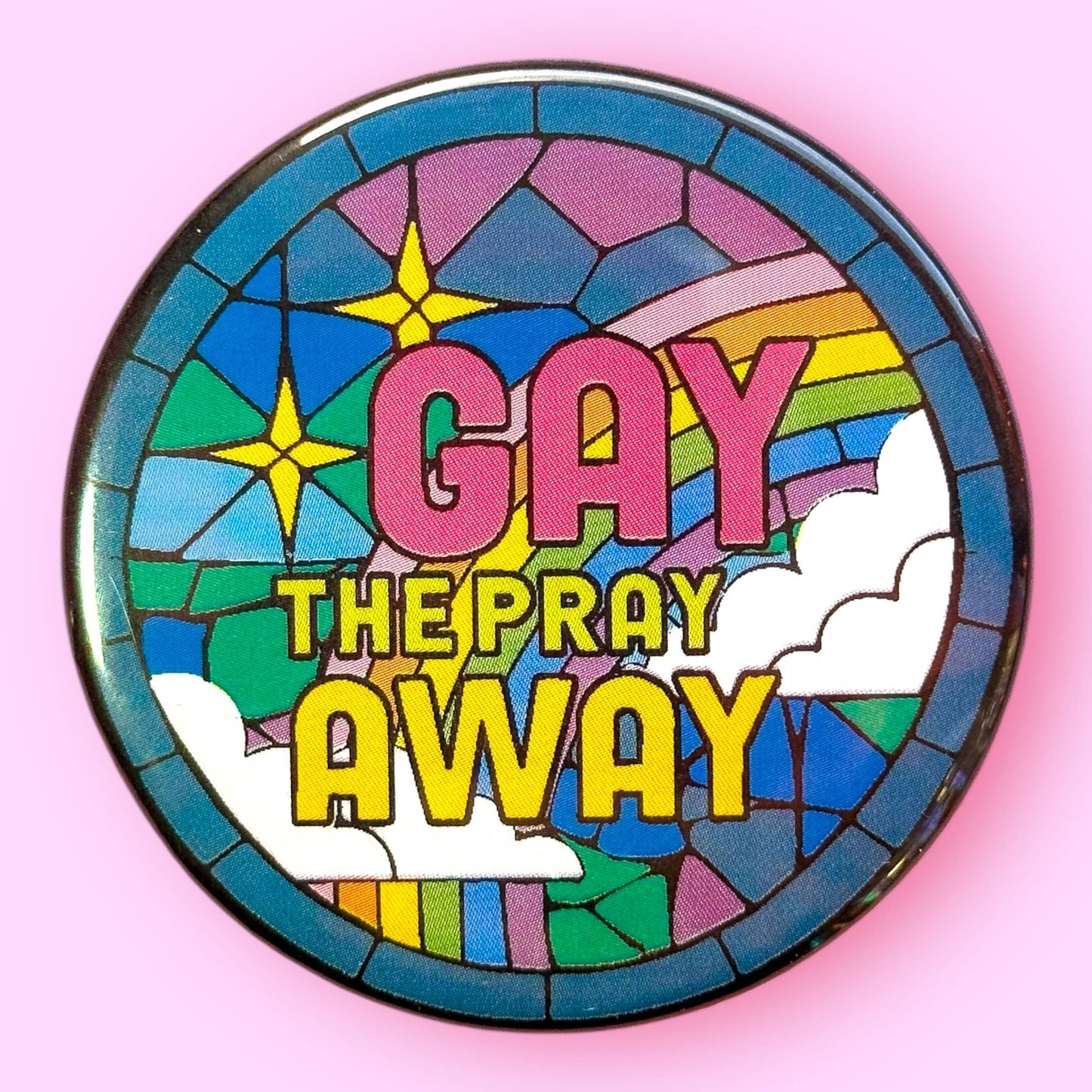 Gay The Pray Away Button