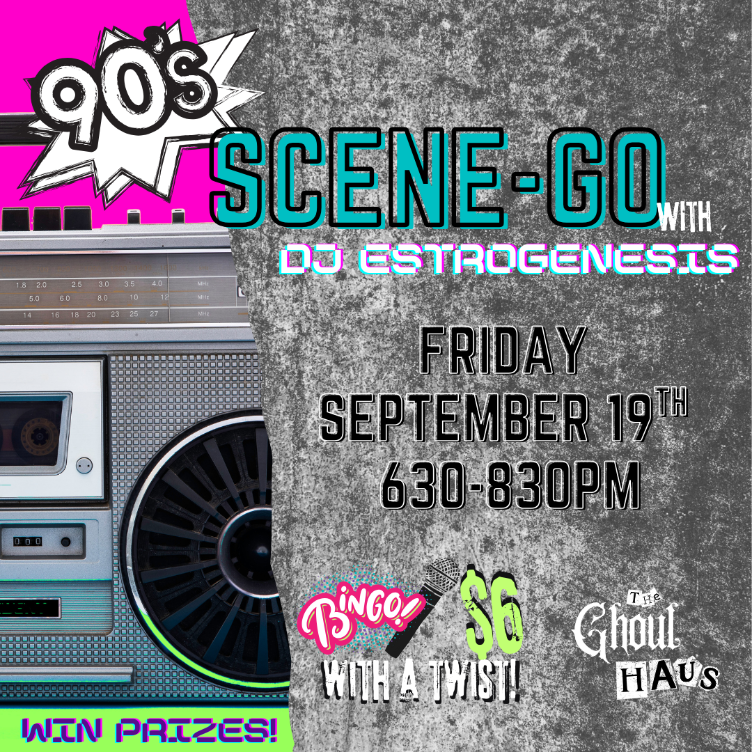 Scene-Go with DJ Estrogenesis