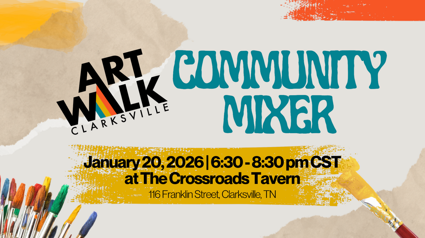 Clarksville Artwalk Community Mixer