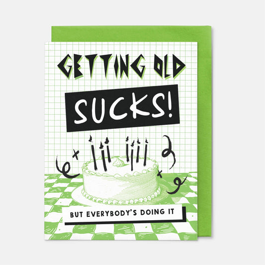 Getting Old Sucks Birthday Card, Funny Greeting Card