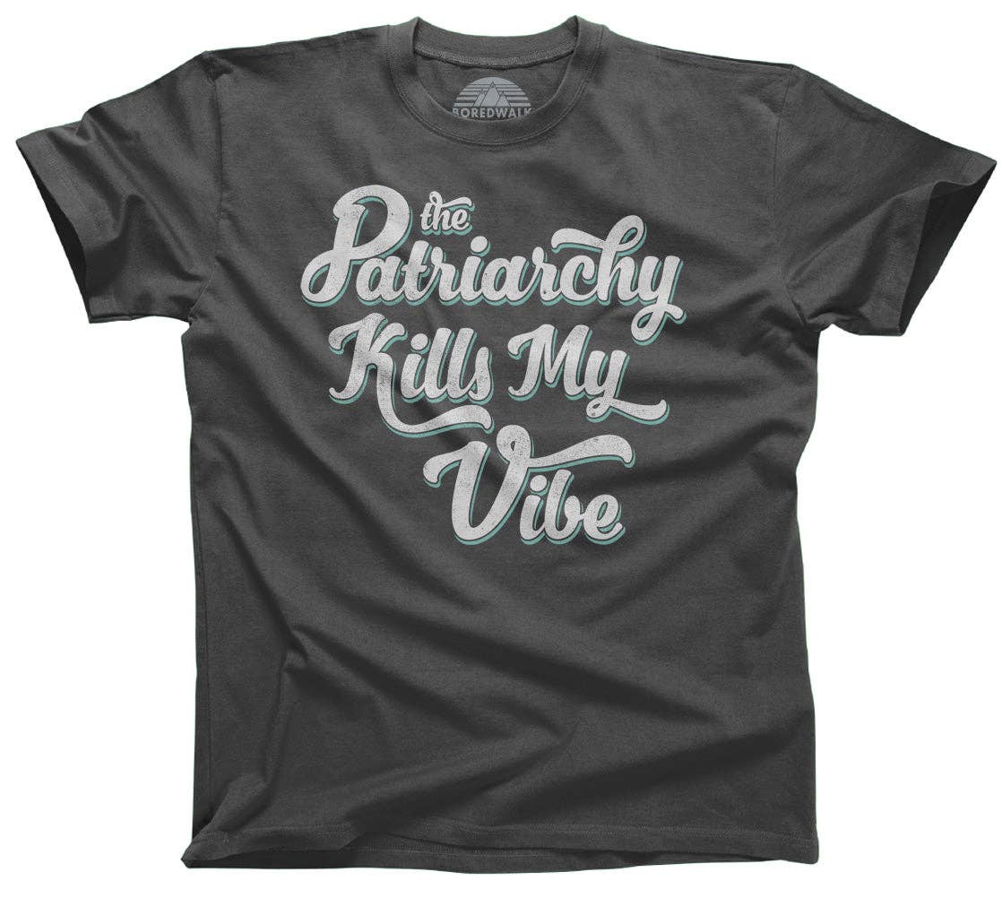 Men's The Patriarchy Kills My Vibe T-Shirt