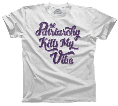Men's The Patriarchy Kills My Vibe T-Shirt