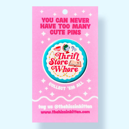 Thrift Store Whore Pin