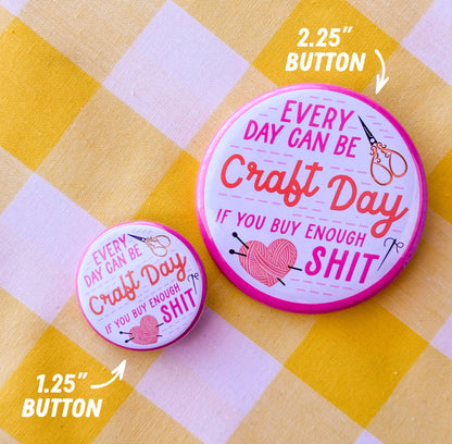 If Being Gay Was a Choice I'd Be Gayer Button