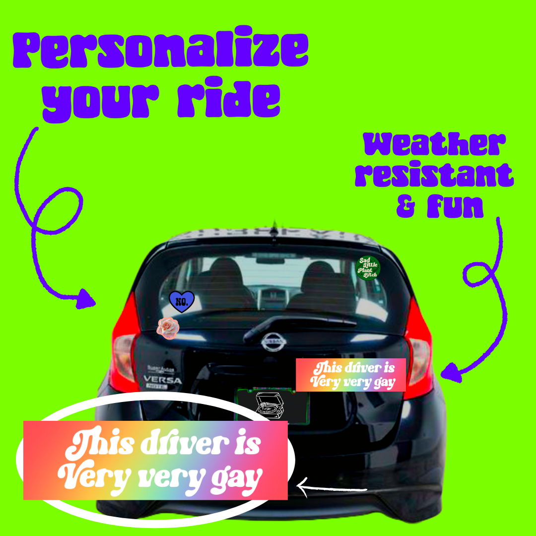 'This Driver is Very Very Gay' Bumper Sticker