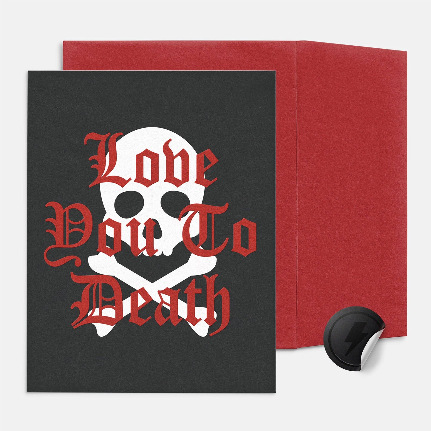 Love You To Death Valentine's Day Card - Red Foil Pressed