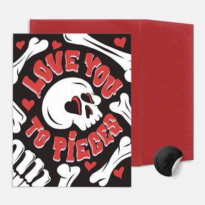 Love You To Pieces Valentine's Day - Love Card - Anniversary
