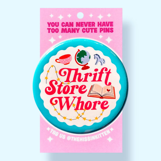 Thrift Store Whore Pin