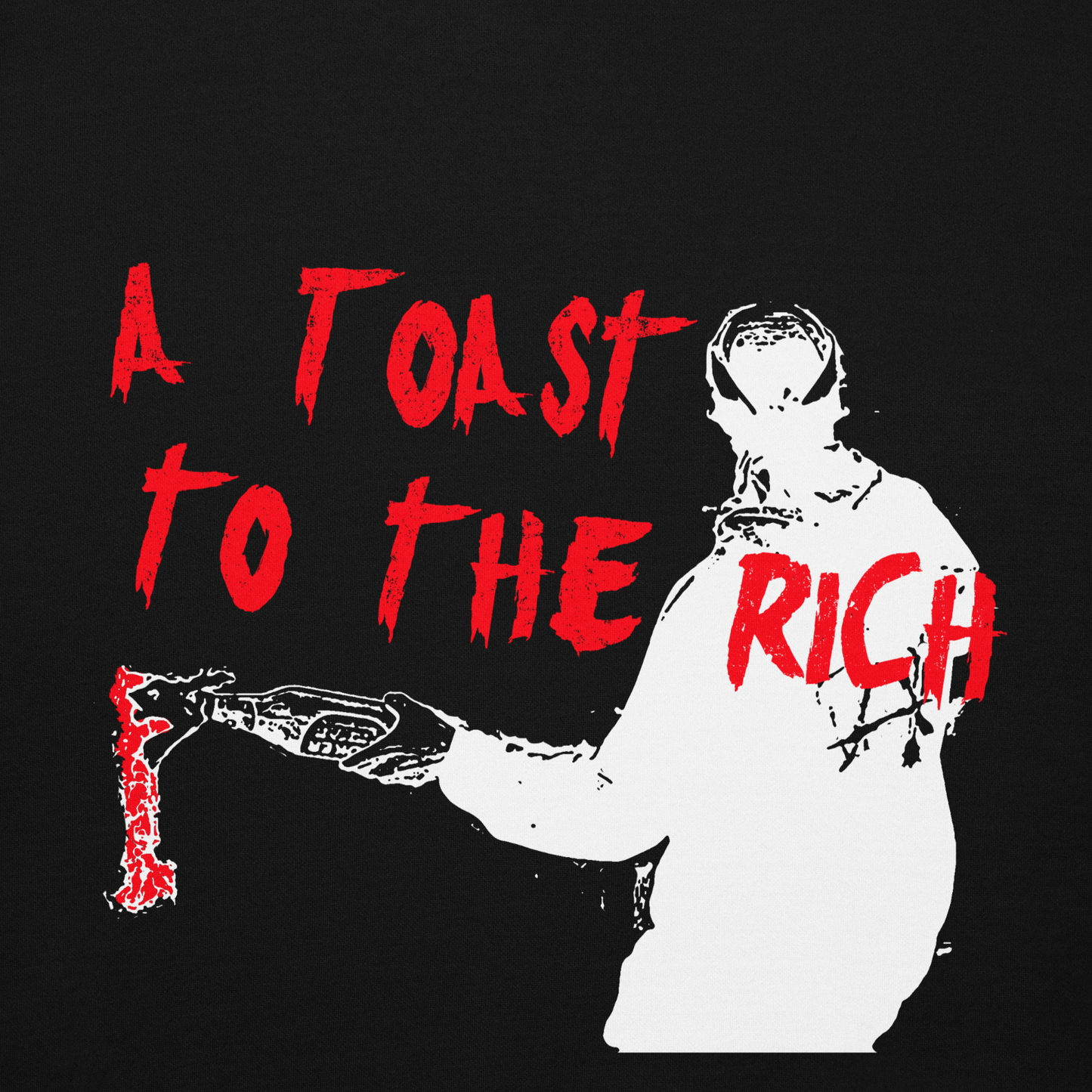 A Toast To The Rich Unisex Hoodie