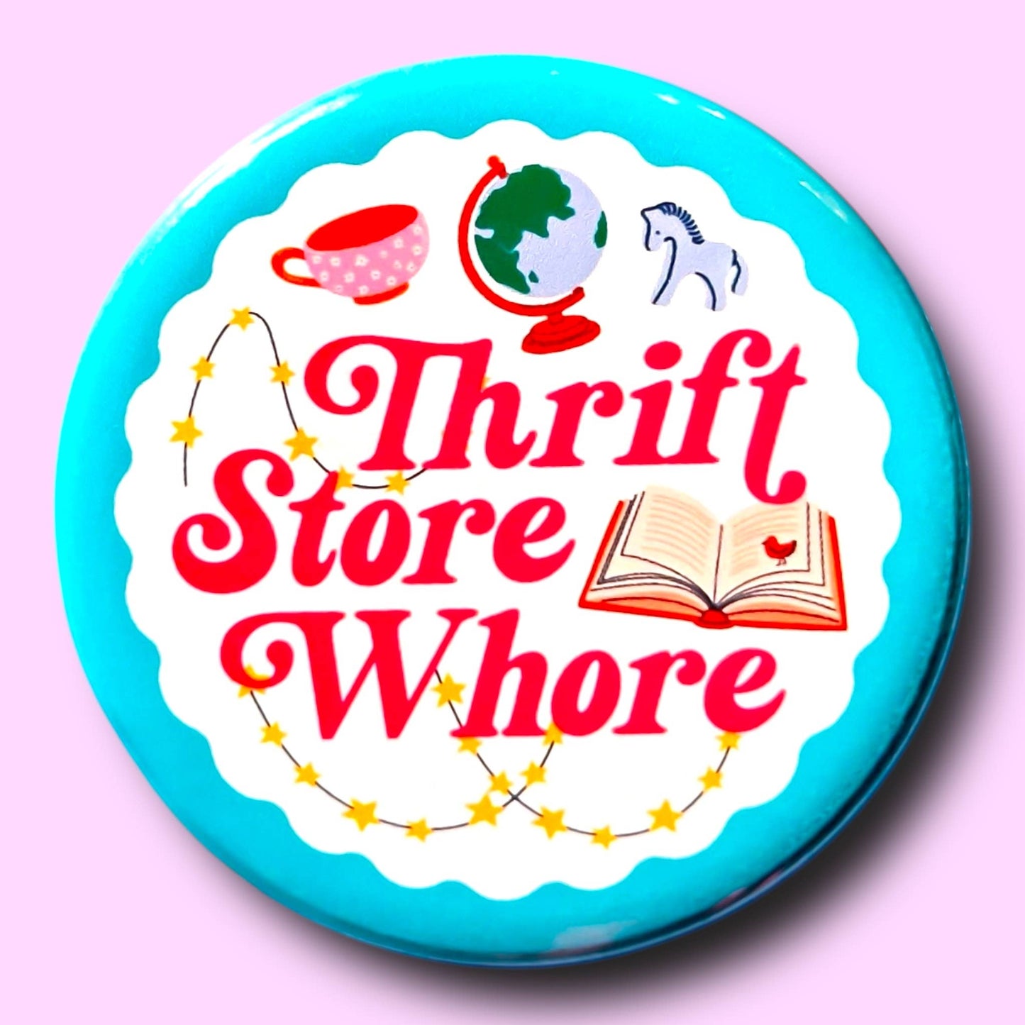 Thrift Store Whore Pin