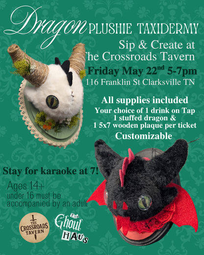 Dragon Plushie Taxidermy Sip & Create at The Crossroads Tavern