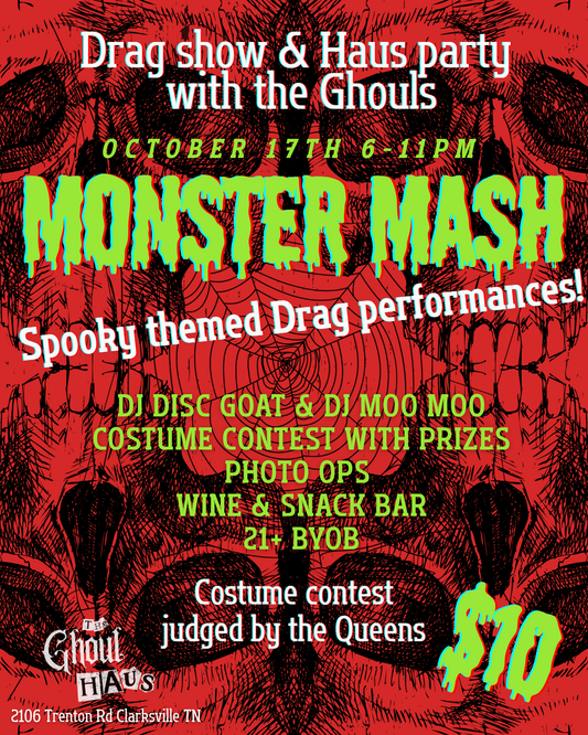 Monster Mash-Drag Show & Haus party with The Ghouls