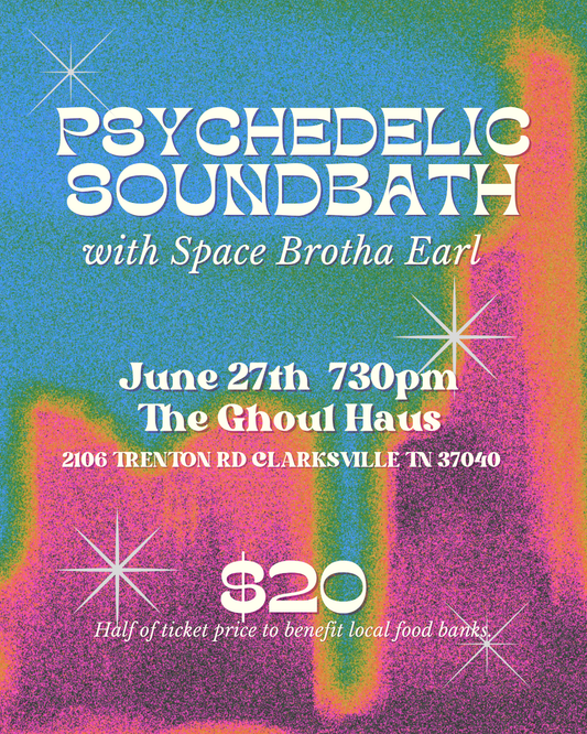 Psychedelic Sound Bath with Space Brotha Earl
